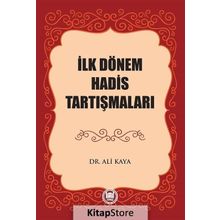 İlk Dönem Hadis-Rey Tartışmaları - Mehmet Özşenel