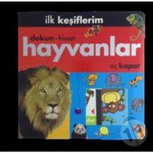 İlk Keşiflerim Hayvanlar - Kolektif
