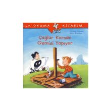 İlk Okuma Kitabım Çağlar Korsan Gemisi Yapıyor - Christian Tielmann; Sabine Kraushaar