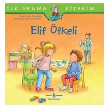 İlk Okuma Kitabım - Elif Öfkeli