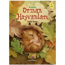 İlk Okuma Orman Hayvanları - Emily Bone
