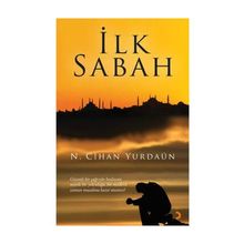 İLK SABAH - N. CIHAN YURDAÜN