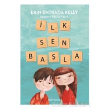 İlk Sen Başla - Erin Entrada Kelly