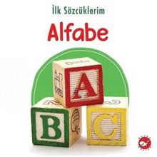 İlk Sözcüklerim - Alfabe - Beyaz Balina Yayınları