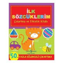İlk Sözcüklerim Çıkartma ve Etkinlik Kitabı - İş Bankası Kültür Yayınları