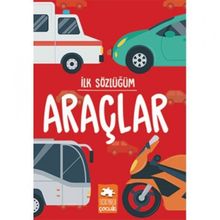 İlk Sözlüğüm Araçlar Eksik Parça Yayınları Eksik Parça Yayınları