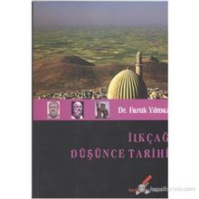İLKÇAĞ DÜŞÜNCE TARIHI - FARUK YILMAZ