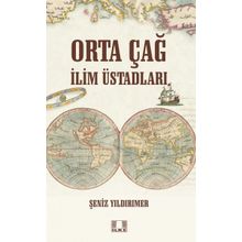 İlke Yayıncılık - Orta Çağ İlim Üstadları