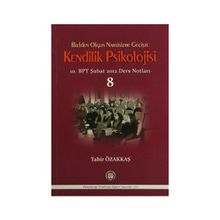 İlkelden Olgun Narsisizme Geçişte Kendilik Psikolojisi - Tahir Özakkaş