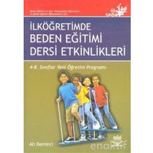 İLKÖĞRETİMDE BEDEN EĞİTİMİ DERSI ETKINLIKLERI 4- 8 SINIFLAR YENI ÖĞRETİM PROGRAMLARI - ALI DEMIRCI
