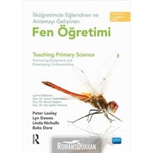 İlköğretimde Eğlendiren ve Anlamayı Geliştiren Fen Öğretimi - Lyn Dawes Peter Loxley Linda Nicholls Babs Dore Routledge Esin Şahin Pekmez Hakan Türkmen Murat Sağlam