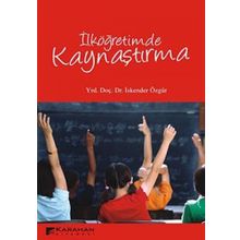 İLKÖĞRETİMDE KAYNAŞTIRMA - KOLEKTIF