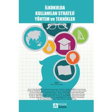 İlkokulda Kullanılan Strateji Yöntem ve Teknikler Kollektif Pegem Akademi Yayıncılık