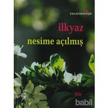 İLKYAZ - NESIME AÇILMIŞ