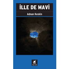 İlle de Mavi - Adnan Keskin