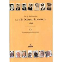 İlmi ile Amil Bir Alim - Prof. Dr. S. Kemal Sandıkçıya Vefa Burhaneddin Sandıkçı