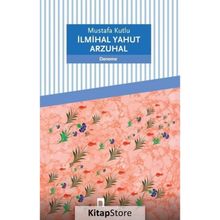 İlmihal Yahut Arzuhal - Mustafa Kutlu