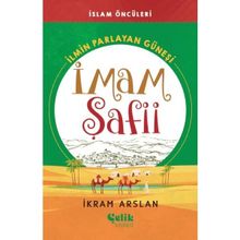 İlmin Parlayan Güneşi İmam Şafii - İkram Arslan
