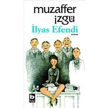 İLYAS EFENDI - MUZAFFER İZGU