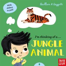 I’m Thinking of a Jungle Animal - Nosy Crow Yayınları