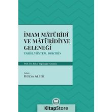İmam Matüridi ve Matüridiyye Geleneği - Hülya Alper