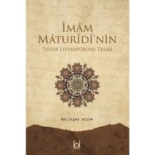 Imam Maturidi'nin Tefsir Literatürüne Tesiri Melikşah Sezen Kök