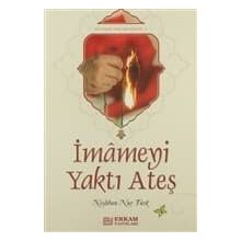 İMAMEYİ YAKAN ATEŞ - NESLIHAN NUR TÜRK