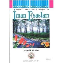 İMAN ESASLARI - İSMAİL MUTLU
