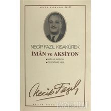 İman ve Aksiyon : 46 - Necip Fazıl Bütün Eserleri