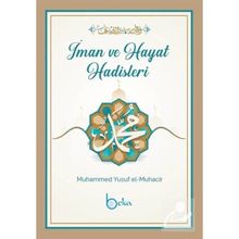 İman ve Hayat Hadisleri Muhammed Yusuf el-Muhacir