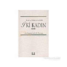 İman ve İnkar Aynasında İki Kadın - Muhammed Kutub