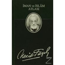 İMAN VE İSLAM ATLASI (KOD: 32) - NECIP FAZIL KISAKÜREK