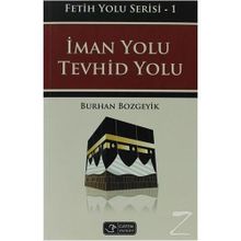 İman Yolu Tevhid Yolu - Burhan Bozgeyik