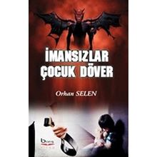 İmansızlar Çocuk Döver - Orhan Selen