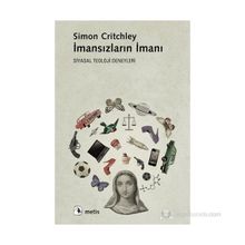İMANSIZLARIN İMANI SIYASAL TEOLOJI DENEYLERI - SIMON CRITCHLEY