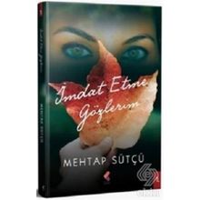 İmdat Etme Gözlerim - Mehtap Sütçü