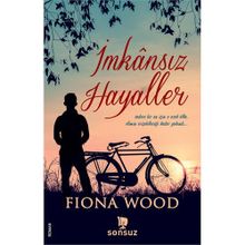 İmkansız Hayaller - Fiona Wood