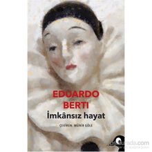 İmkansız Hayat - Eduardo Berti