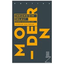 İmkansızın İhlali-Modern Zamanlarda Şiir - Furkan Çalışkan