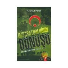 İmparatorluğun Dönüşü - H. Erkut Perek