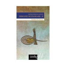 İmparatorluk Çağının Osmanlı Sultanları 2 - Feridun M. Emecen