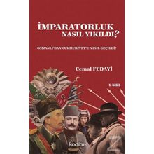 İmparatorluk Nasıl Yıkıldı? - Cemal Fedayi