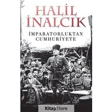 İmparatorluktan Cumhuriyete - Halil İnalcık