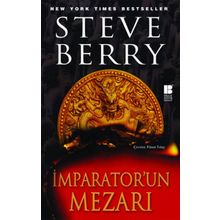 İmparotor'un Mezarı - Steve Berry