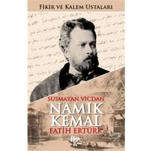 İmzalı-Namık Kemal-Susmayan Vicdan-Fikir ve Kalem Ustaları - Fatih Ertürk