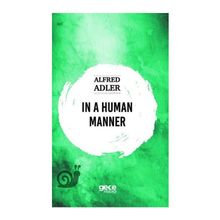 In A Human Manner - Alfred Adler
