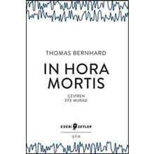 In Hora Mortis - Thomas Bernhard