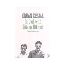 In Jail With Nazım Hikmet - Orhan Kemal