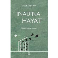 İnadına Hayat - Şule Özcan