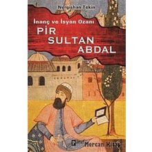 İNANÇ VE İSYAN OZANI PIR SULTAN ABDAL - NERGISHAN TEKIN
